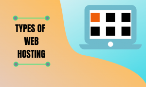 Different Types Of Web Hosting And Why Shared Hosting Is Always Easy To Get Started With
